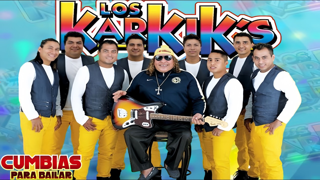 Los Karkis Mix Cumbias Para Bailar 🏖️Éxitos Mix De Cumbias Costeñas