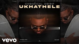 Chronical Deep - Ukhathele (Visualizer) ft. Leandra.Vert, Colkaze