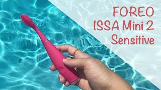 Foreo ISSA mini 2 sensitive: Qué es? Cómo se usa? Vale la pena?