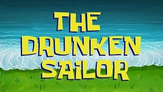 SpongeBob Music: Drunken Sailor