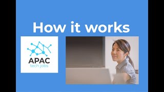 APAC Tech Jobs, How it works