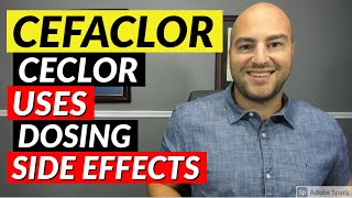 Cefaclor (Ceclor) - Uses, Dosing, Side Effects | Pharmacist Review