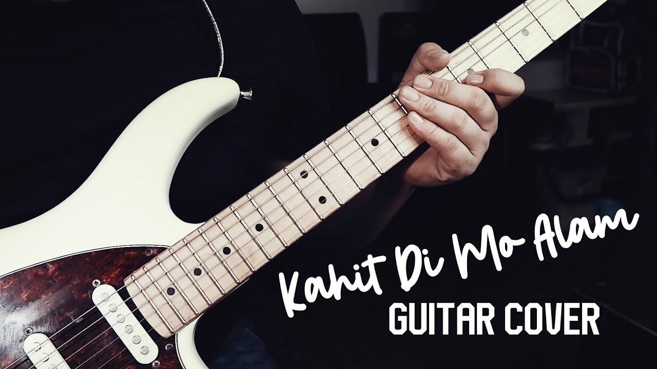 Kahit Di Mo Alam - December Avenue (Electric Guitar Cover)