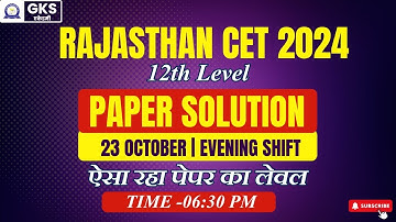 RAJSTHAN CET 2024 | Paper Solution | 23 Oct. 2024 @Evening Shift ||  CET Answer key CET Exam-2024 |