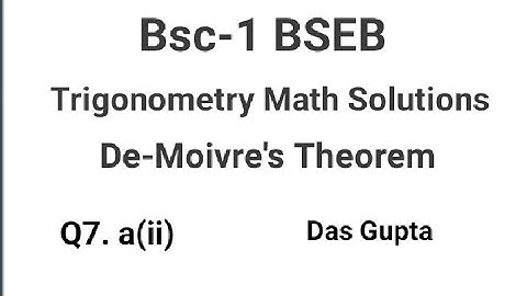 Bsc-1 BSEB Trigonometry De-Moivre