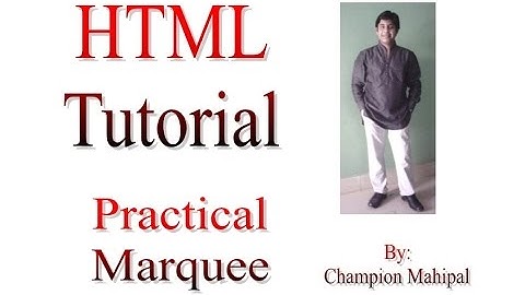 Learn HTML Tutorial 7 Marquee with attributes and example