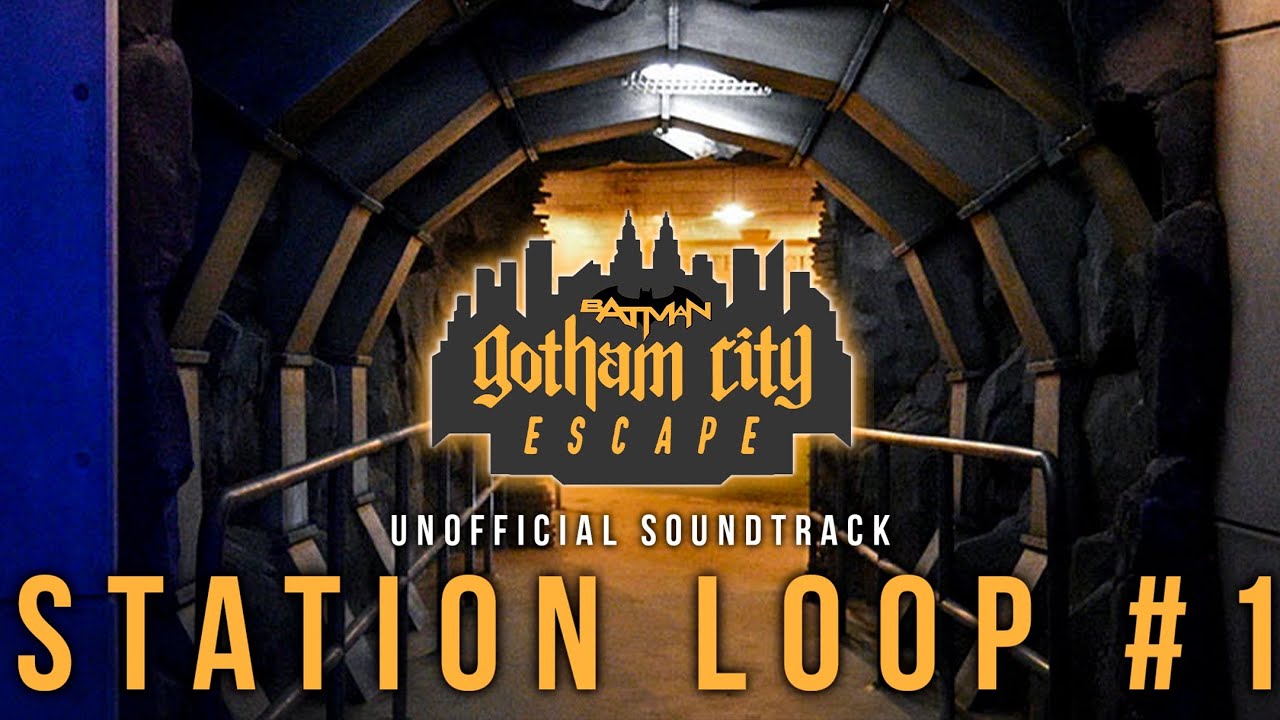 Batman:Gotham City Escape - Soundtrack Station Loop #1 (Unofficial) (Parque Warner Madrid)