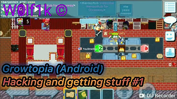 Growtopia (Android) - Hacking and getting stuff #1 [REUPLOAD]