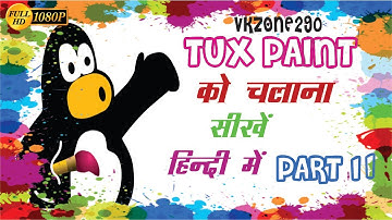 LEARN TUXPAINT PART2 NEW