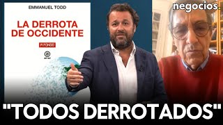 “Esta Guerra Será Una Derrota Para Todos: Hay Una Crisis General De La Modernidad”. Emmanuel Todd