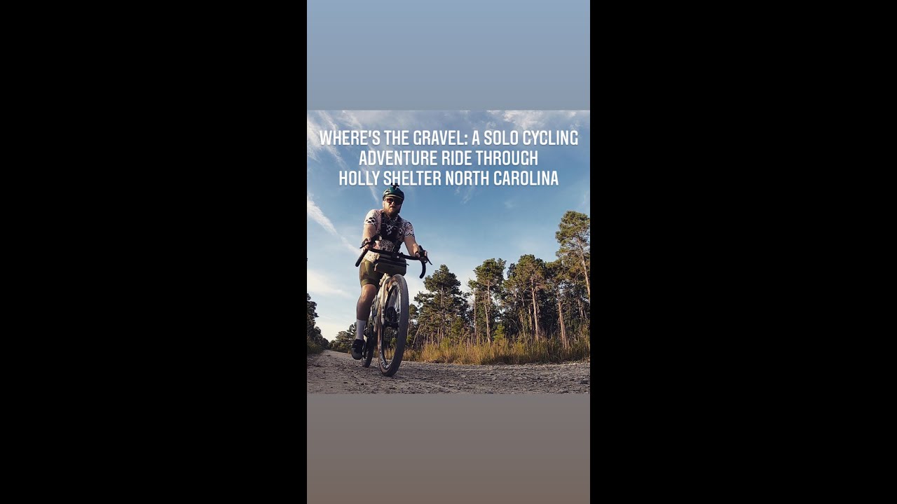 Where's the Gravel: A Solo Cycling Adventure Ride Through Holly Shelter North Carolina Cycling Vlog