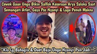 CEWEK GAUN UNGU BIKIN SALFOK! Keseruan Arya Saloka Semangati Atlet, Gaya Nyanyi & Lagu Penuh MaknaP