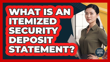 What Is An Itemized Security Deposit Statement?