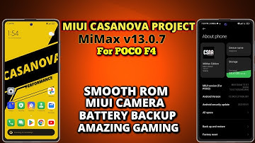 MIUI Casanova Project For POCO F4 | Casanova Project MiMax 13.0.7 | Smooth UI & Amazing Gaming