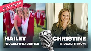 MotherDaughter Q&A with Hailey: How did we get so close? Frugal Fit Mom Podcast