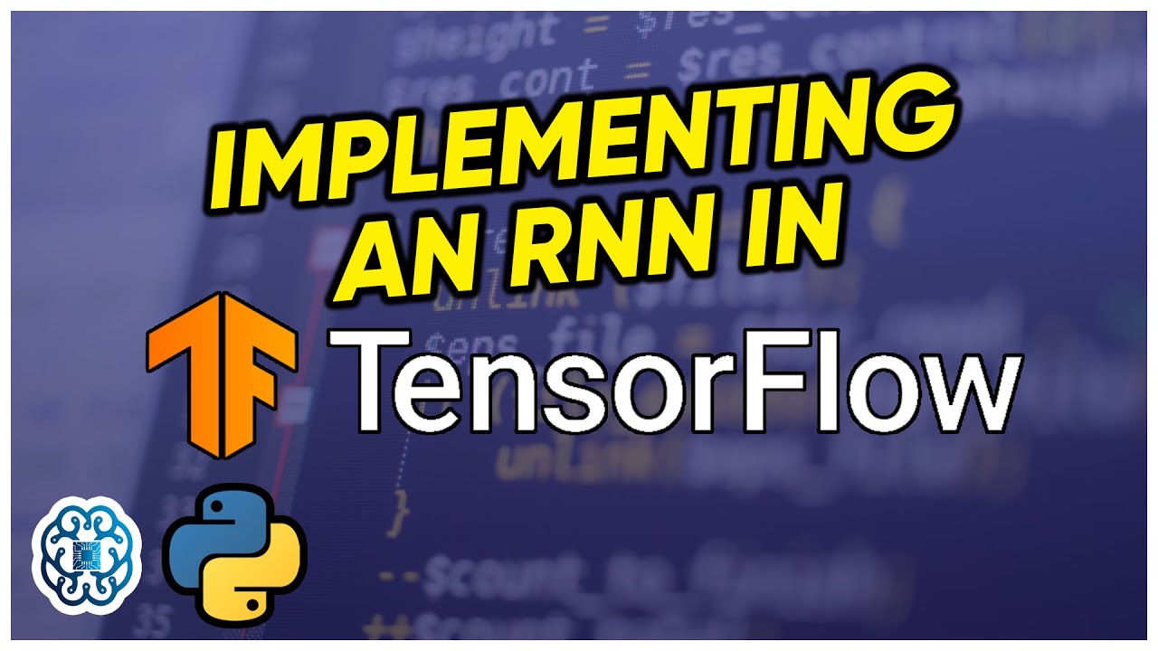 Implementing an RNN in Tensorflow - Recurrent Neural Network