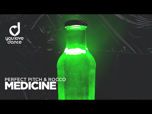 Perfect Pitch & Rocco - Medicine