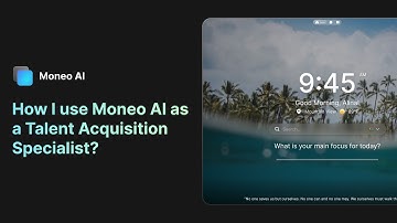 How I use Moneo AI as a Talent Acquisition Specialist?