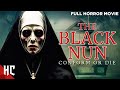 The Black Nun | Full Horror Movie | English Horror Movie | Horror Central
