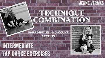 TAP DANCE TUTORIAL - Paradiddles & 3-Count Accents - Intermediate/Advanced Technique Exercise