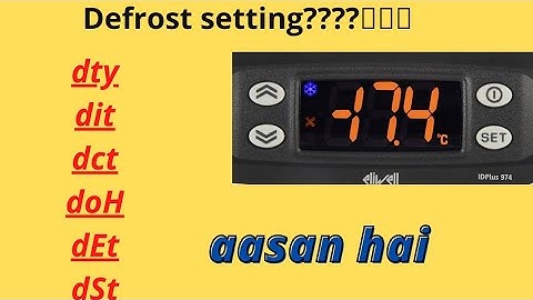 Eliwell ID plus 974 Defrost setting/ Defrost setting kaise kare.  #defrosting #974