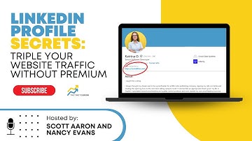 LinkedIn Profile Secrets: Triple Your Website Traffic Without Premium