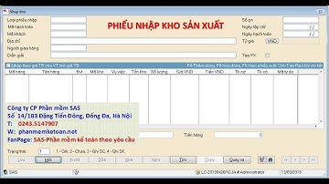 Hướng dẫn sử dụng phần mềm kế toán SAS INNOVA - Phiếu nhập kho sản xuất