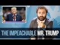 The Impeachable Mr. Trump - SOME MORE NEWS