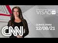 VISÃO CNN - 12/08/2021