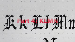 Learn Gothic Calligraphy the Easy Way  Part 4 KLMN