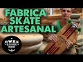 COMO SE FABRICA UN SKATE ARTESANAL OWKS