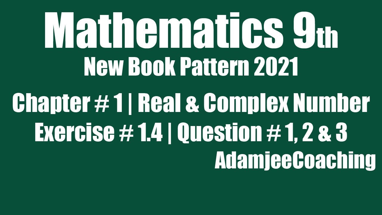 Exercise 1.4 Question 1,2 & 3 | Real and Complex Number | Unit 1 Class ...
