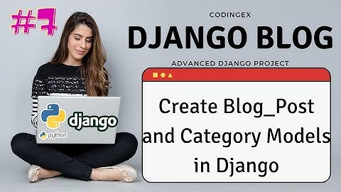 Django Models | Blog_Post And Category Model Create In Blog Project