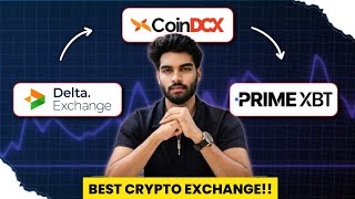 Coindcx app vs delta exchnage live vs primexbt review - lowest fees crypto exchange?