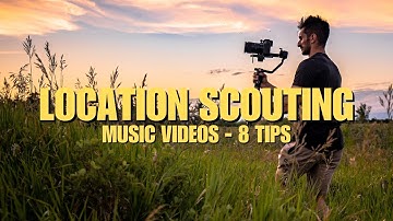 Music Video Location Scouting: 8 Tips