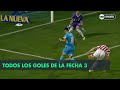 Todos los goles de la Fecha 3 - Superliga Argentina 2018/2019