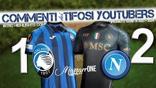 ATALANTA 1 - NAPOLI 2 (INTRO - HIGHLIGHTS - COMMENTI dei TIFOSI YOUTUBERS)