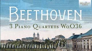 Beethoven: 3 Piano Quartets WoO36