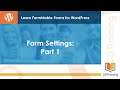02 Learn Formidable Forms - Form Settings: Part 1