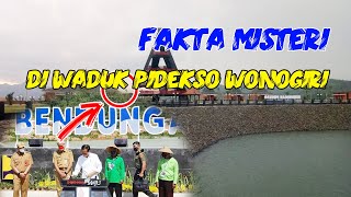 7 Misteri Waduk Pidekso Bendungan Wonogiri