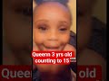 Queenn 3 years old counting to 15. #funnykids #funnykidsvideo #cutekids She tried y'all #kidslife