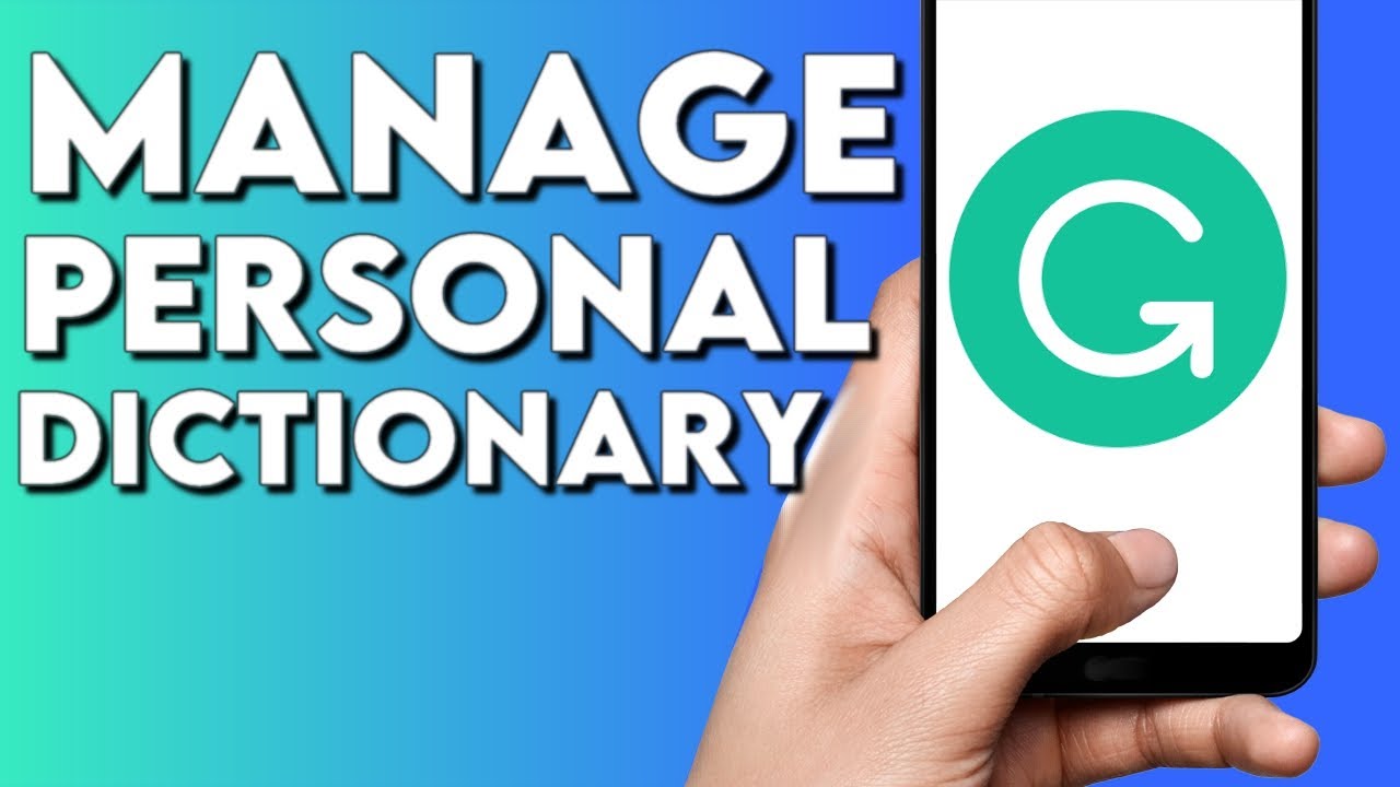 How To Manage Personal Dictionary On Grammarly Keyboard App