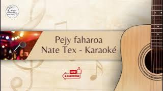 Nate Tex - Pejy Faharoa - Karaoké