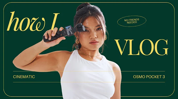 How I Film Myself, Cinematic Vlog tutorials, OSMO POCKET 3