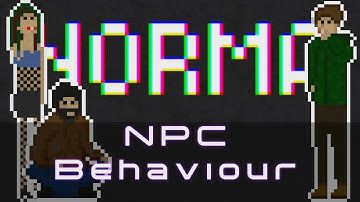 Norma project - Retro DevLog - 3 - NPC Behaviour