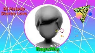 Download Lagu Dj Melody Stereo Love#Rapsmix MP3