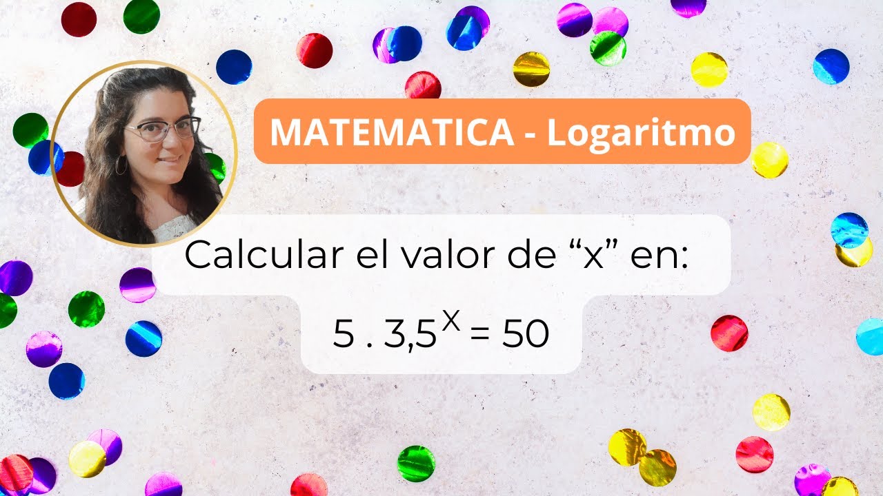Logaritmo - Matematica - La Profe Anyta