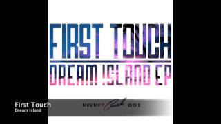 First Touch Dream Island