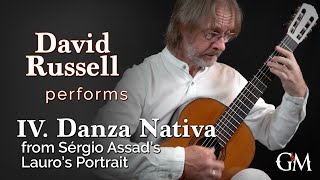 David Russell plays Lauro's Portrait, IV. Danza Nativa | Guitar by Masters