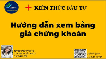 Hướng dẫn xem bảng giá chứng khoán (VPS)